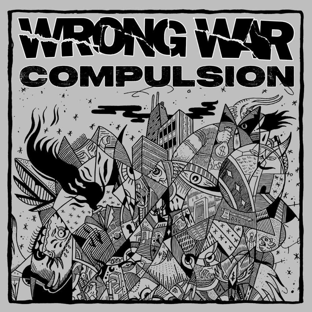 Black illustration over a light gray background with the Wrong War and Compulsion band logos above it, set in grungy fonts. There is a sketchy border surrounding everything. The illustration is a collage of body parts, animal parts, plants, and fire. They're jumbled together in a sporadic quilted pattern. At the top is a factory emitting smoke, and there are stars in the background throughout.